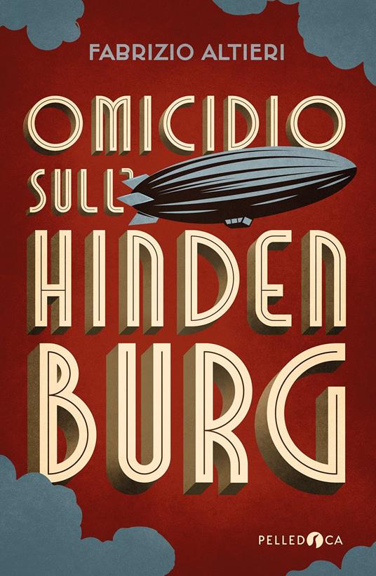 LaFeltrinelli Omicidio sull'Hindenburg