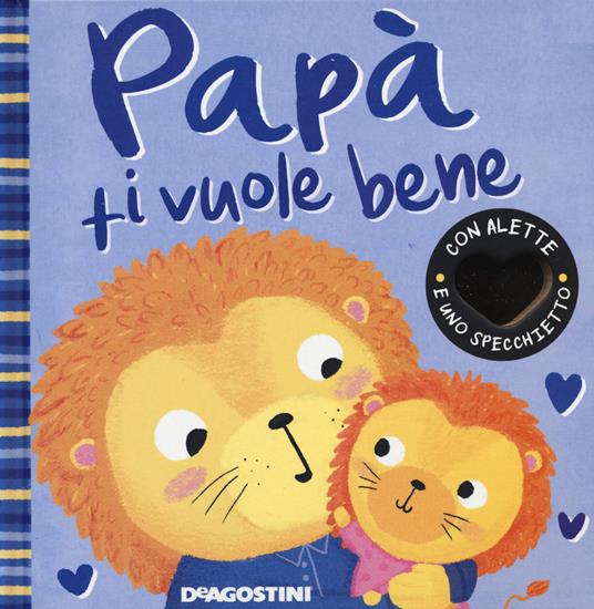 LaFeltrinelli Papà ti vuole bene