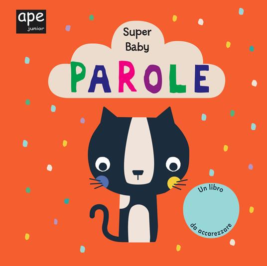 LaFeltrinelli Parole. Super baby. Ediz. a colori