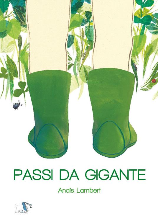 LaFeltrinelli Passi da gigante. Ediz. a colori