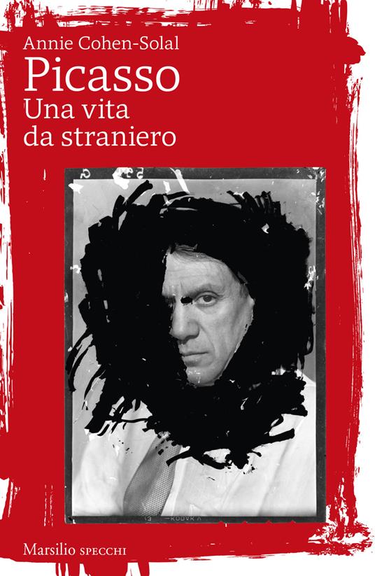 LaFeltrinelli Picasso. Una vita da straniero