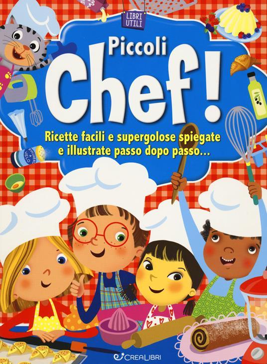 LaFeltrinelli Piccoli chef Ediz. a colori