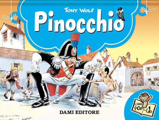 LaFeltrinelli Pinocchio. Libro pop-up. Ediz. a colori