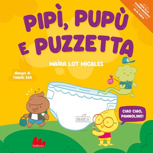 LaFeltrinelli Pipù Pupù e Puzzetta. Ediz. a colori