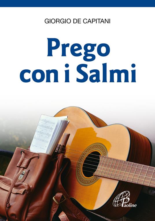 LaFeltrinelli Prego con i salmi. Nuova ediz