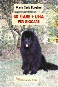 LaFeltrinelli Quaranta fiabe + una per giocare