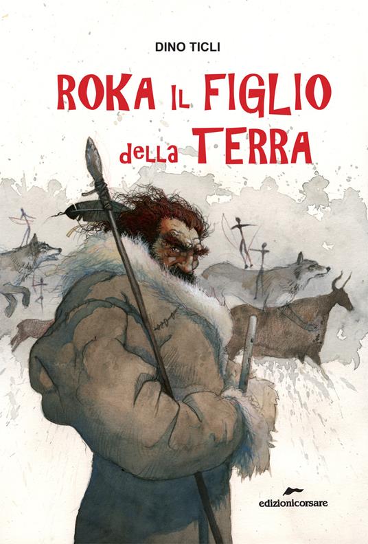 LaFeltrinelli Roka il figlio della terra