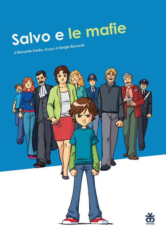 LaFeltrinelli Salvo e le mafie. Ediz. illustrata