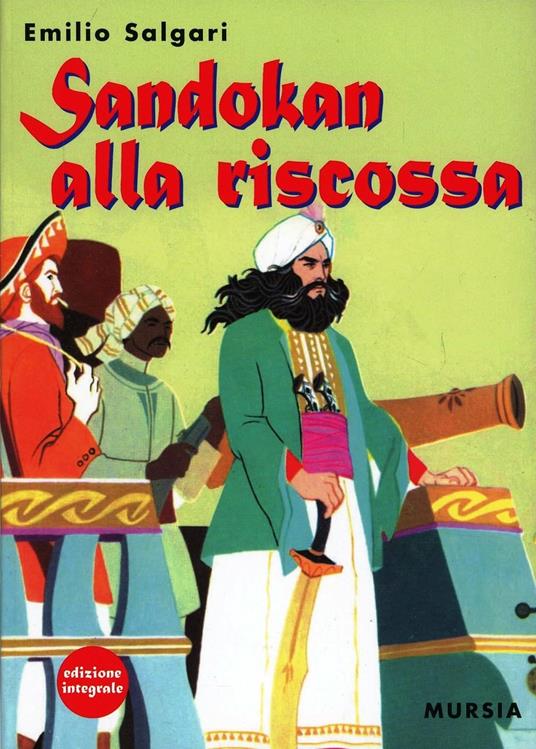 LaFeltrinelli Sandokan alla riscossa