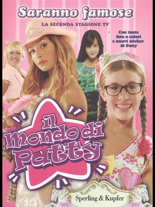 LaFeltrinelli Saranno famose. Il mondo di Patty