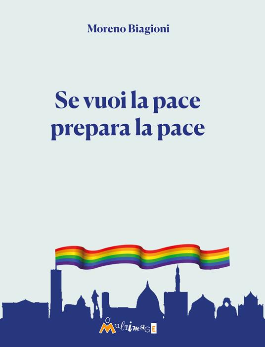 LaFeltrinelli Se vuoi la pace prepara la pace
