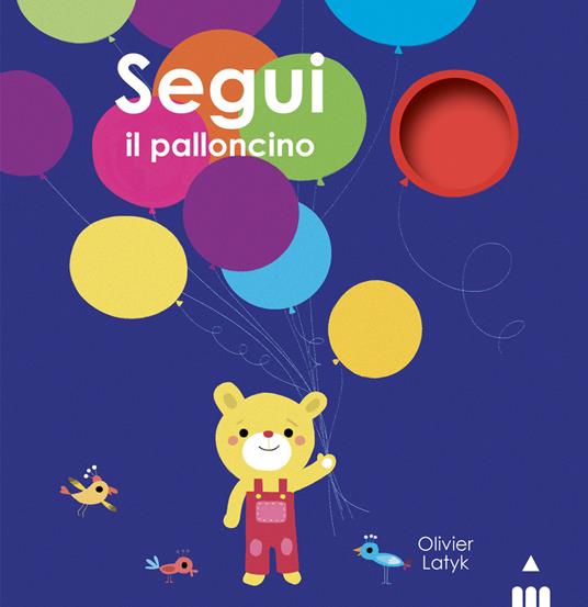 LaFeltrinelli Segui il palloncino. Ediz. a colori