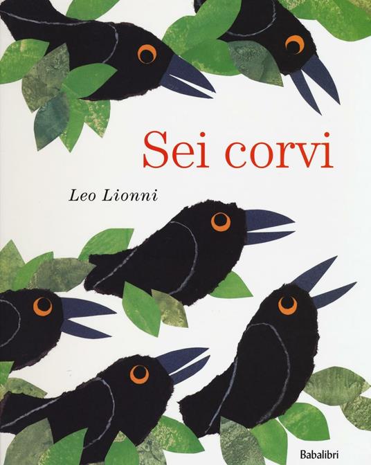 LaFeltrinelli Sei corvi. Ediz. a colori