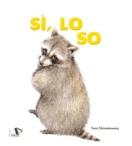 LaFeltrinelli Sì lo so. Ediz. a colori