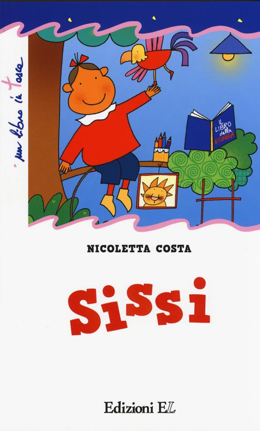 LaFeltrinelli Sissi. Ediz. Illustrata