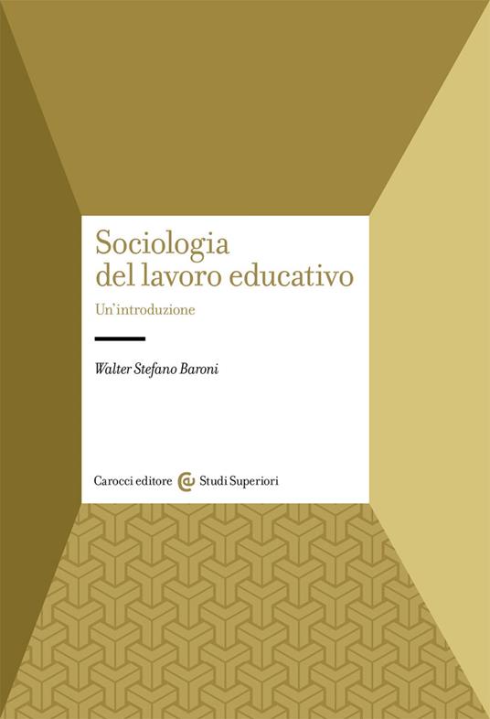 LaFeltrinelli Sociologia del lavoro educativo