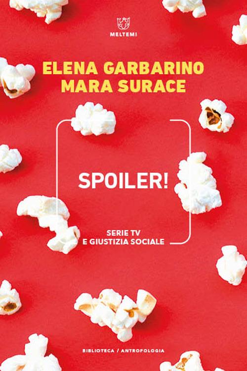 LaFeltrinelli Spoiler Serie TV e giustizia sociale