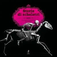 LaFeltrinelli Storie di scheletri