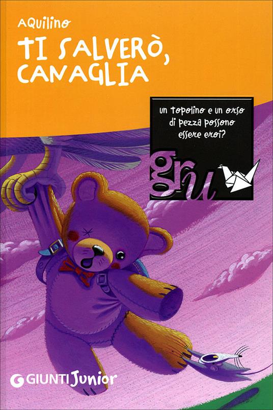 LaFeltrinelli Ti salverò Canaglia. Ediz. illustrata