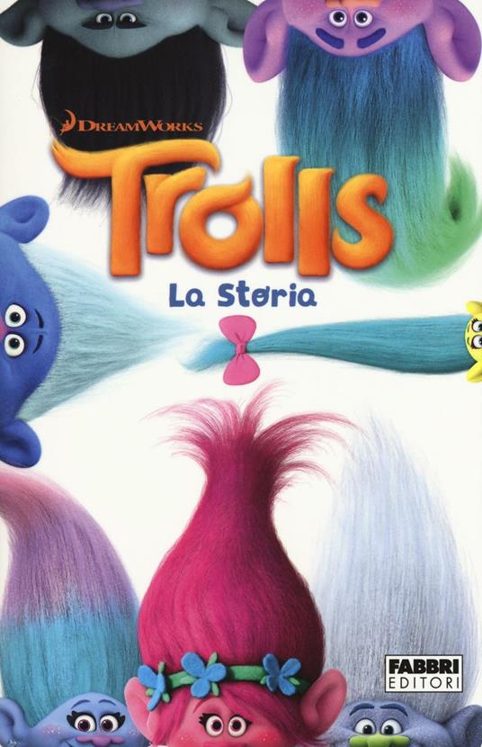 LaFeltrinelli Trolls. La storia
