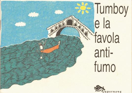 LaFeltrinelli Tumboy e la favola anti-fumo