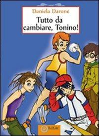 LaFeltrinelli Tutto da cambiare Tonino