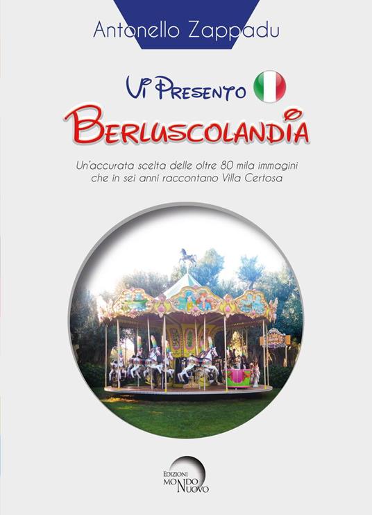 LaFeltrinelli Vi presento Berluscolandia