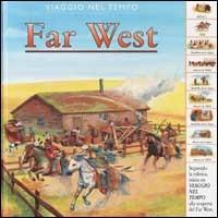 LaFeltrinelli Viaggio nel tempo. Far West