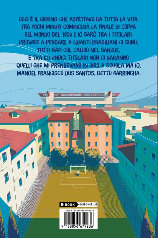 LaFeltrinelli Volevo Essere Garrincha