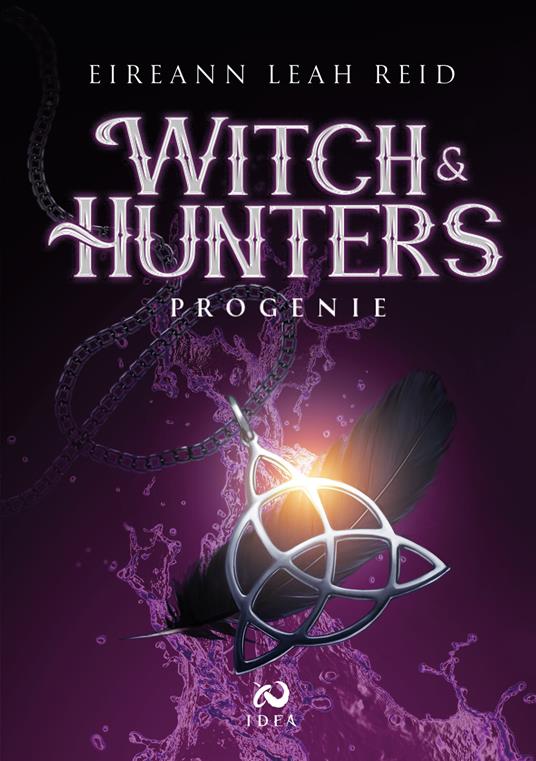 LaFeltrinelli Witch & Hunters. Progenie