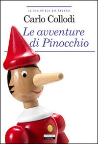 LaFeltrinelli Le avventure di Pinocchio. Ediz. integrale. Con Segnalibro