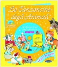 LaFeltrinelli Le canzoncine degli animali. Con CD Audio