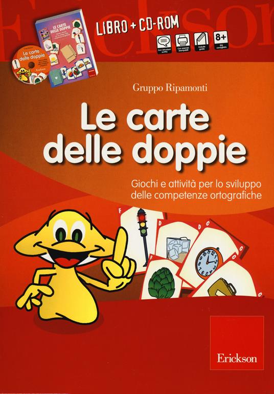 LaFeltrinelli Le carte delle doppie. Giochi e attività per lo sviluppo delle competenze ortografiche. Con CD-ROM