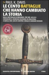LaFeltrinelli Le cento battaglie che hanno cambiato la storia