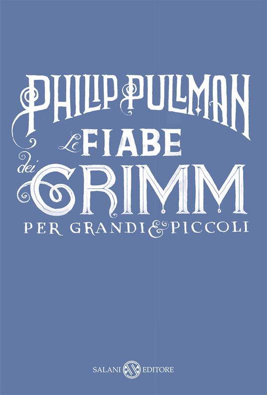 LaFeltrinelli Le fiabe dei Grimm per grandi e piccoli