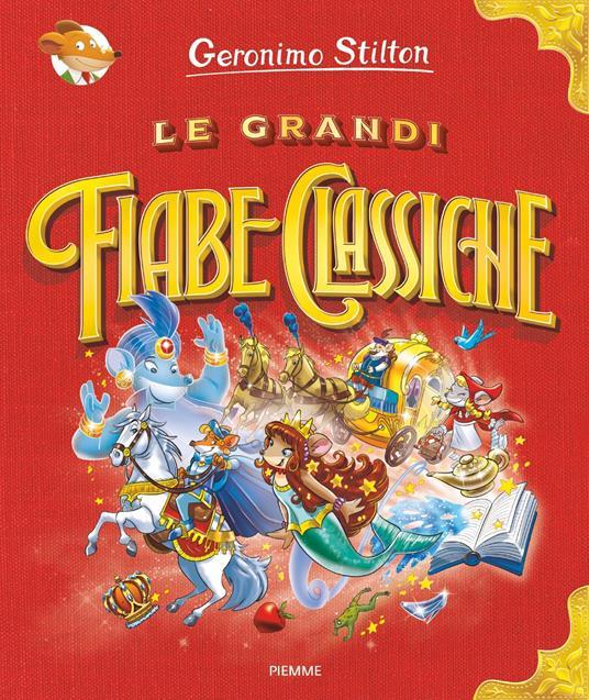 LaFeltrinelli Le grandi fiabe classiche. Ediz. a colori