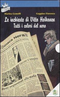 LaFeltrinelli Le inchieste di Vitto Heikonen. Tutti i colori del nero