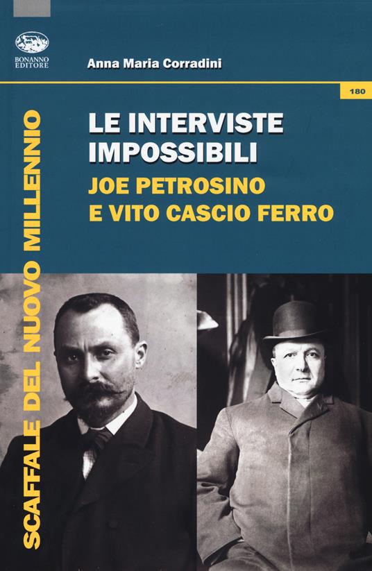 LaFeltrinelli Le interviste impossibili: Joe Petrosino e Vito Cascio Ferro