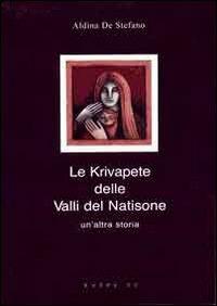 LaFeltrinelli Le krivapete delle valli del Natisone