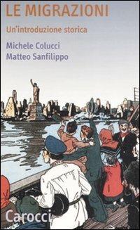 LaFeltrinelli Le migrazioni. Un'introduzione storica