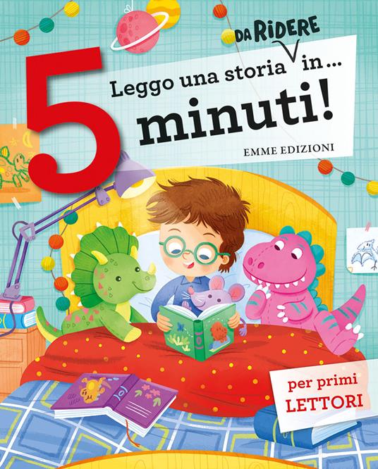 LaFeltrinelli Leggo una storia da ridere in… 5 minuti Stampatello maiuscolo. Ediz. a colori