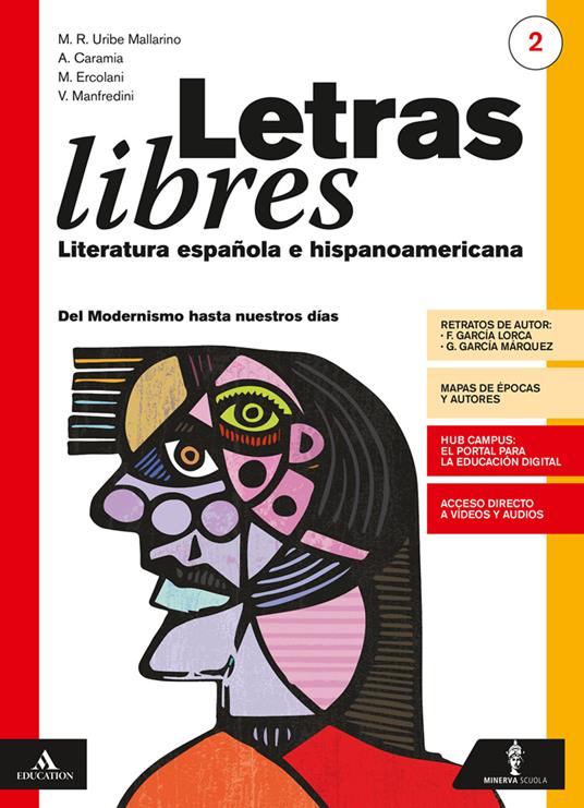 LaFeltrinelli Letras libres. Con Ciudadanía/Esame di Stato. Per il triennio dei Licei. Con e-book. Con espansione online. Con CD-Audio. Vol. 2: Del Modernismo hasta nuestros días