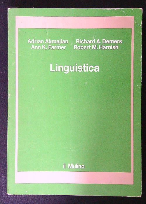 LaFeltrinelli Linguistica. Introduzione al linguaggio e alla comunicazione