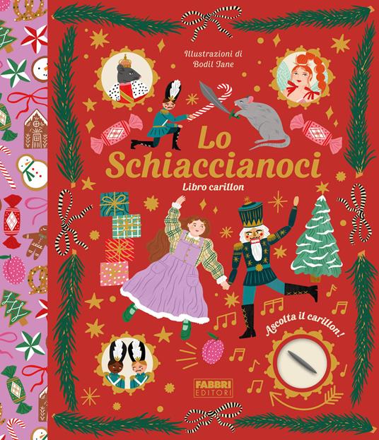 LaFeltrinelli Lo Schiaccianoci. Libro carillon. Ediz. a colori