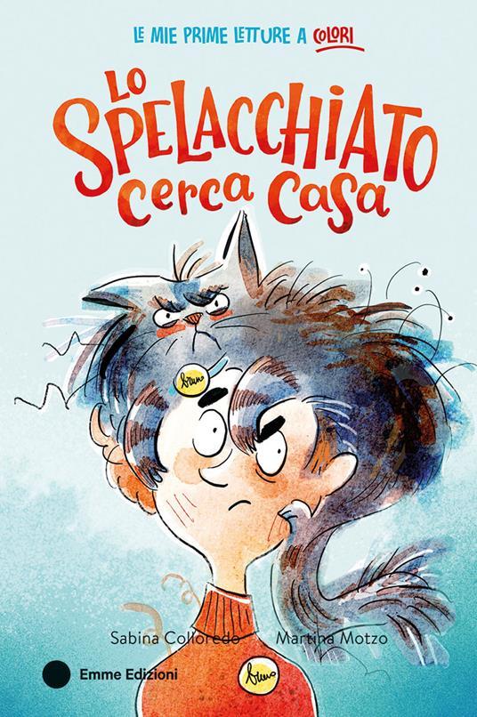 LaFeltrinelli Lo spelacchiato cerca casa. Ediz. a colori