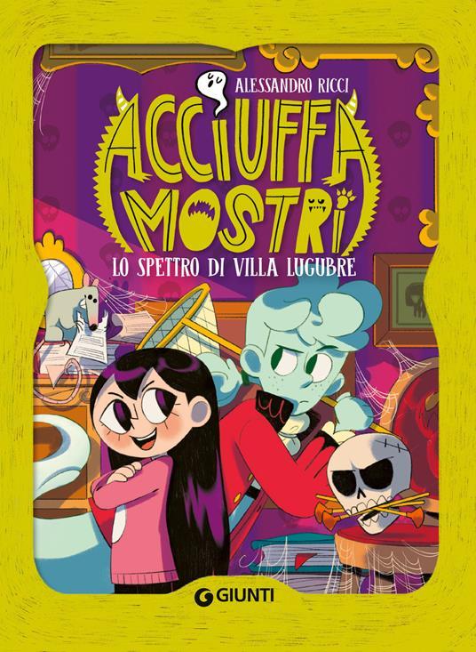 LaFeltrinelli Lo spettro di villa Lugubre. Acciuffamostri