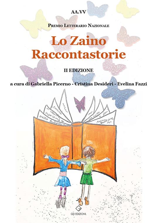 LaFeltrinelli Lo zaino raccontastorie. Premio Letterario Nazionale 2ª edizione