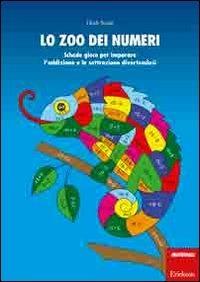 LaFeltrinelli Lo zoo dei numeri. Schede gioco per imparare l'addizione e la sottrazione divertendosi