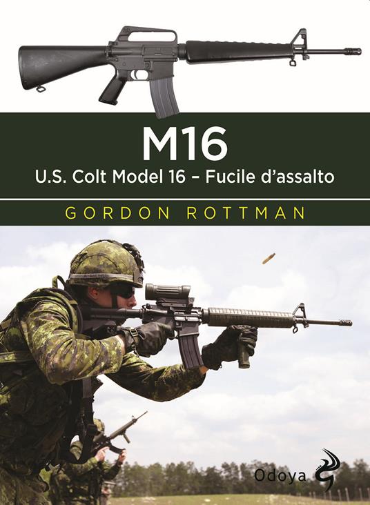 LaFeltrinelli M16. U.S. Colt Model 16. Fucile d'assalto