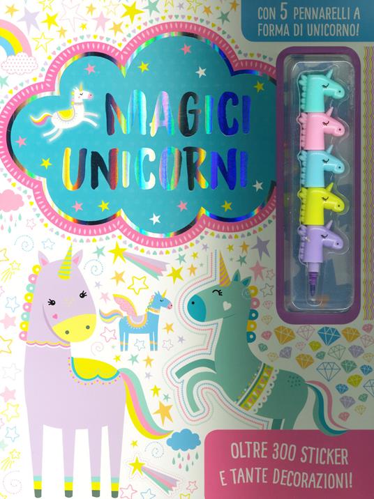 LaFeltrinelli Magici unicorni. Ediz. a colori. Con gadget